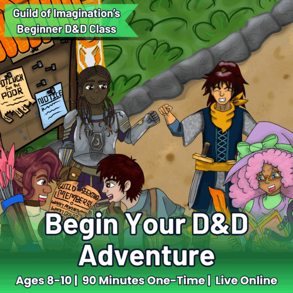 Begin Your Adventure: Intro to D&D (Ages 8-10)
