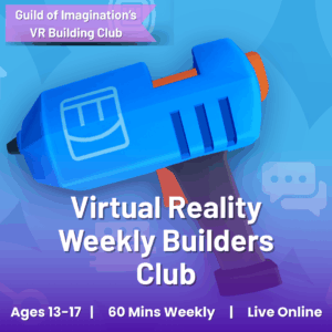 VR Builders Club: Imagine, Create, Collaborate!