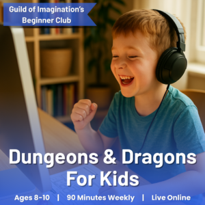 Dungeons & Dragons for Beginners: Build Lasting Friendships & Confidence (Ages 8-10)