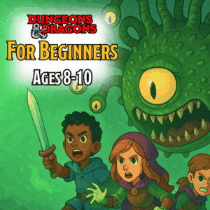 Dungeons & Dragons for Beginners: Build Lasting Friendships & Confidence (Ages 8-10)