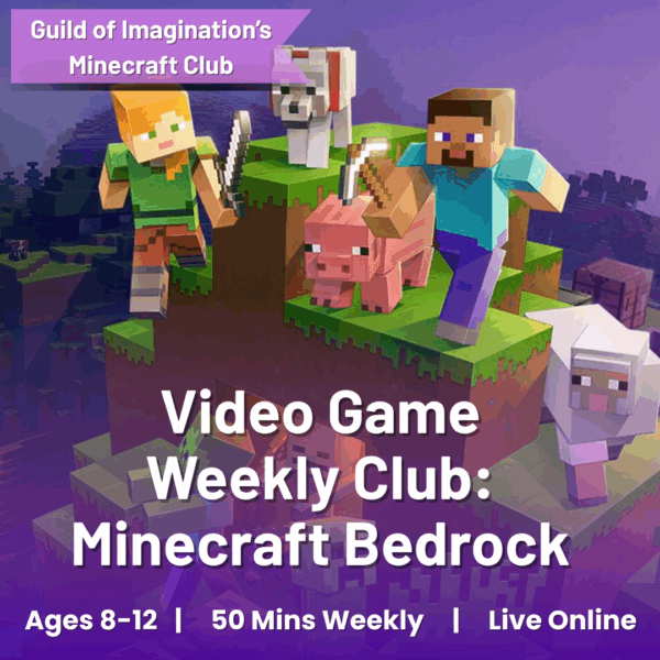 Video Game Weekly Club: Minecraft Bedrock - Build Skills & Friendships (Ages 8-12)
