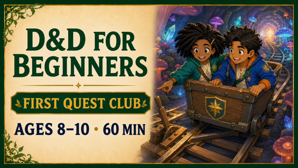 Dungeons and Dragons for Beginners First Quest Club for ages 8 to 10, 60 minutes, with young adventurers riding through a glowing mushroom cavern.